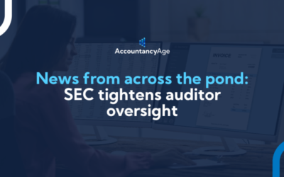 News from across the pond: SEC tightens auditor oversight